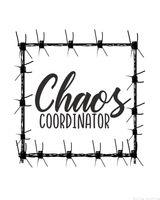 Chaos Coordinator Printable Wall Hanging