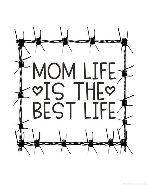 Mom Life is the Best Life Mother's Day Printable Wall Hanging